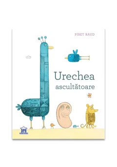 Coperta cărții Urechea ascultătoare