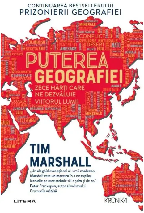 Coperta cărții Puterea geografiei. Zece harti care ne dezvaluie viitorul lumii