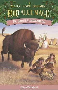 Coperta cărții Portalul magic 18: Pe urmele indienilor