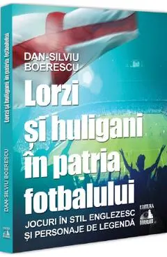 Coperta cărții Lorzi si huligani in patria fotbalului