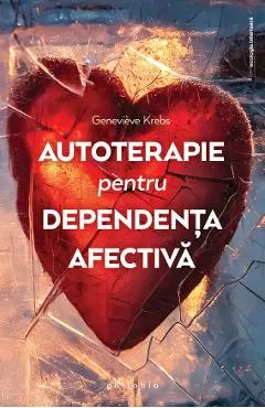 Coperta cărții Autoterapie pentru dependenta afectiva