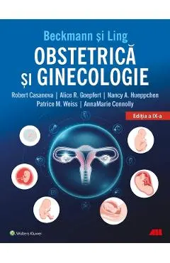 Coperta cărții Obstetrica si ginecologie. Beckmann si Ling Ed.9 - Robert Casanova, Alice R.Goepfert, Nancy A. Hueppchen, Patrice M. Weiss, AnnaMarie Connolly