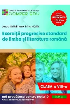 Coperta cărții Exercitii progresive standard de limba si literatura romana Ed.2 - Clasa 8 - Irina Haila, Anca Gradinaru