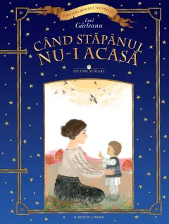 Coperta cărții Când stăpânul nu-i acasă. Lecturi școlare