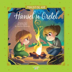 Coperta cărții Hansel si Gretel. Volumul 12. Povesti de Aur