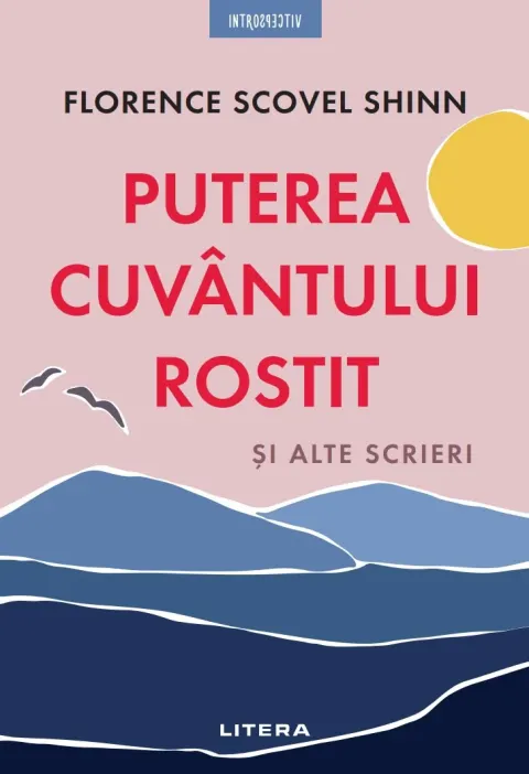 Coperta cărții Puterea cuvântului rostit și alte scrieri