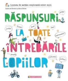 Coperta cărții Răspunsuri la toate întrebările copiilor
