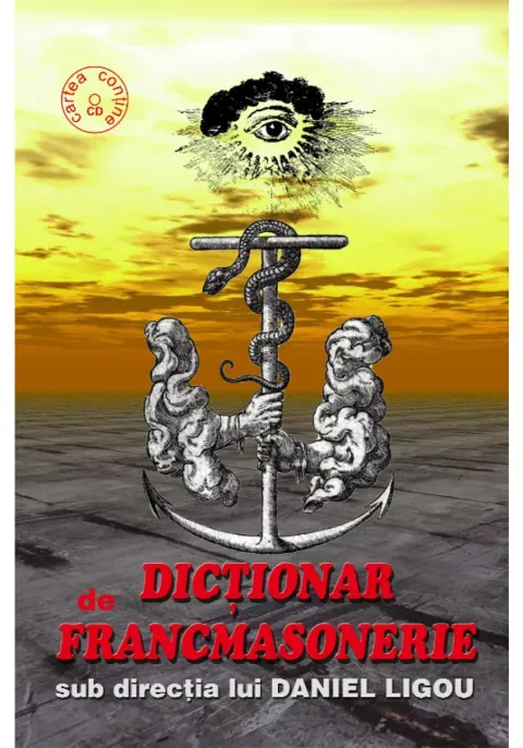 Coperta cărții Dictionar de francmasonerie. Contine CD