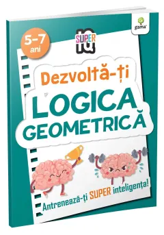 Coperta cărții Dezvolta-ti logica geometrica