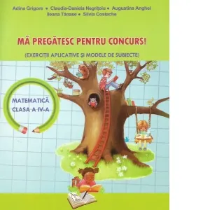 Coperta cărții Ma pregatesc pentru concurs! Matematica clasa a IV-a