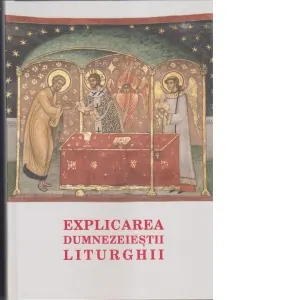 Coperta cărții Explicarea Dumnezeiestii Liturghii