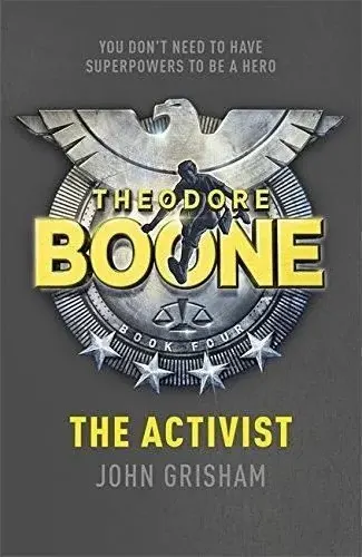 Coperta cărții Theodore boone: the activist vol. 4