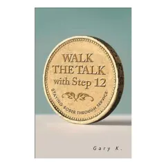 Coperta cărții Walk the Talk with Step 12