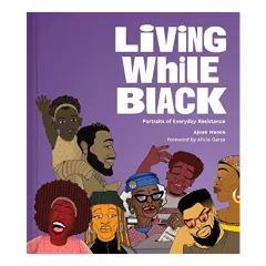 Coperta cărții Living While Black, Ajuan Mance