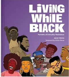 Coperta cărții Living While Black, Ajuan Mance