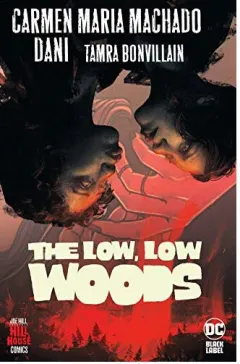 Coperta cărții Low, Low Woods (Hill House Comics)