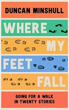 Coperta cărții Where My Feet Fall