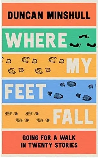 Coperta cărții Where My Feet Fall