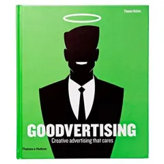 Coperta cărții Goodvertising : Creative Advertising that Cares