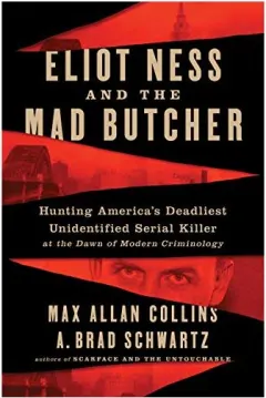 Coperta cărții Eliot Ness and the Mad Butcher