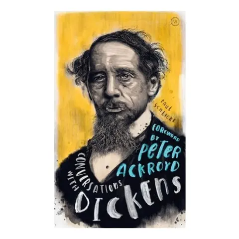 Coperta cărții Conversations with Dickens, Paul Schlicke