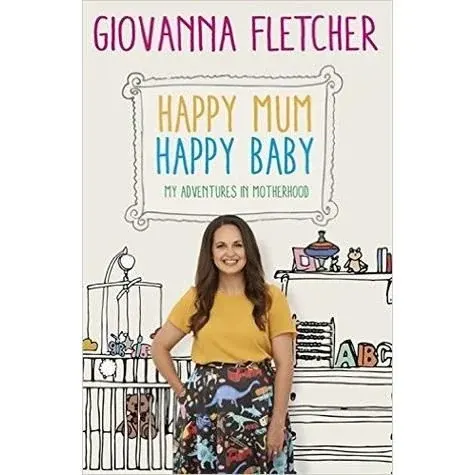 Coperta cărții Happy Mum, Happy Baby: My Adventures in Motherhood