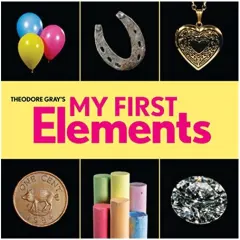 Coperta cărții Theodore Gray's My First Elements