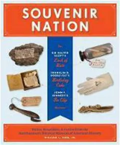 Coperta cărții Souvenir nation, National Museum of American History (U.S.). Division of Political History