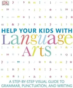 Coperta cărții Help your kids with language arts, DK Publishing