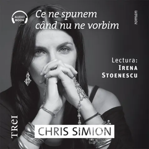 Coperta cărții Ce ne spunem când nu ne vorbim
