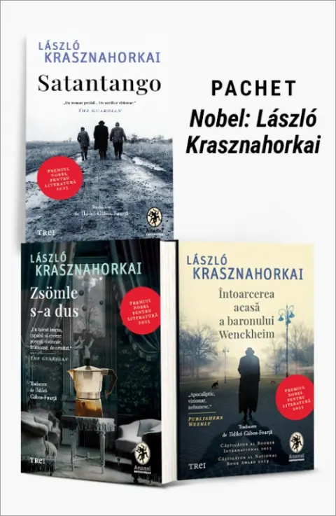 Coperta cărții Pachet Nobel: László Krasznahorkai. Satantango/Zsömle s-a dus/Întoarcerea acasă a baronului Wenckheim - László Krasznahorkai