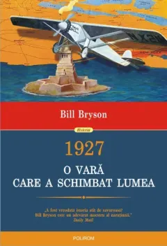 Coperta cărții 1927. O vara care a schimbat lumea