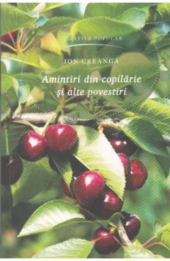 Coperta cărții Amintiri din copilarie si alte povestiri