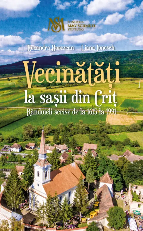 Coperta cărții Vecinătăți la sașii din Criț. Rânduieli scrise de la 1615 la 1991
