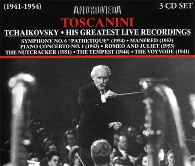 Coperta cărții Toscanini - Tchaikovsky. His Greatest Live Recordings