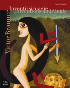 Coperta cărții Victor Brauner. Invenții și magie/Inventions and Magic