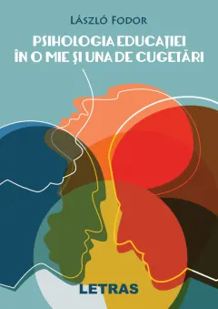 Coperta cărții Psihologia educatiei in o mie si una de cugetari