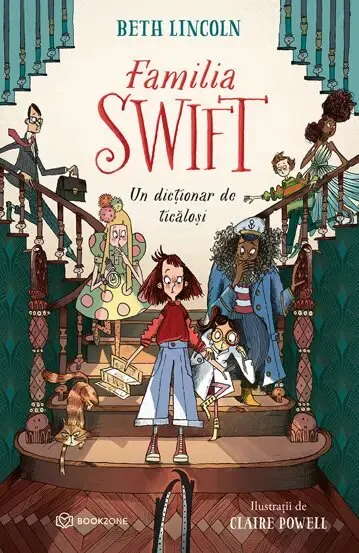 Coperta cărții Familia Swift. Un dictionar de ticalosi