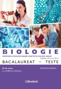 Coperta cărții Biologie. Bacalaureat. Teste pentru clasele a XI-a si a XII-a