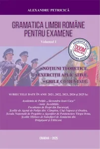 Coperta cărții Gramatica limbii romane pentru examene. Volumul I. Notiuni teoretice, exercitii aplicative, grile comentate. Editia 2025 (revizuita dupa noua programa scolara si DOOM 3)