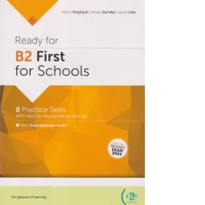 Coperta cărții Ready for B2 First for Schools. 8 Practice Tests - With step-by-step guidance and tips