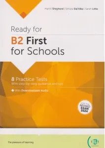 Coperta cărții Ready for B2 First for Schools. 8 Practice Tests - With step-by-step guidance and tips