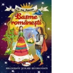 Coperta cărții Cele mai frumoase Basme romanesti. Editia a II-a