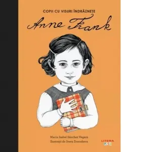 Coperta cărții Anne Frank. Copii cu visuri indraznete. Volumul 2
