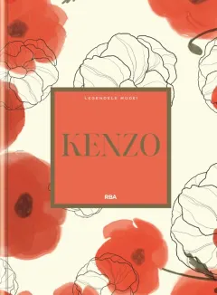 Coperta cărții Kenzo. Numarul 27. Legendele Modei