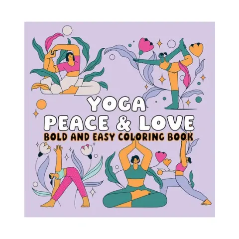 Coperta cărții Yoga Peace & Love Bold and Easy Coloring Book