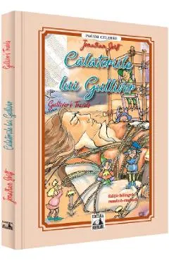 Coperta cărții Călătoriile lui Gulliver / Gulliver's Travels