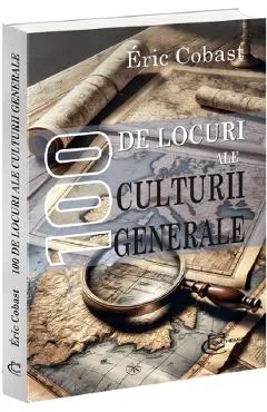 Coperta cărții 100 de locuri ale culturii generale