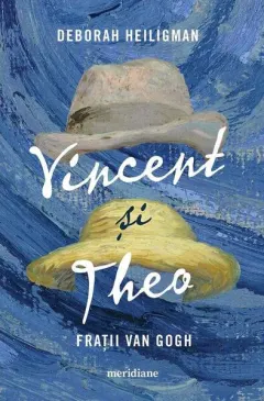 Coperta cărții Vincent si Theo. Fratii Van Gogh