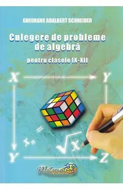 Coperta cărții Culegere de probleme de algebra - Clasele 9-12